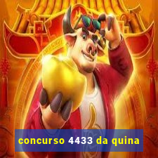 concurso 4433 da quina